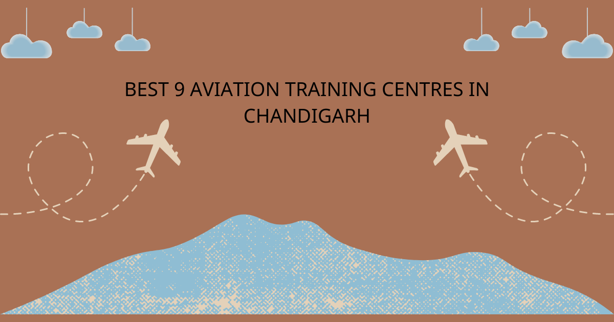 Best 9 Aviation Training Centres in Chandigarh | by Aviation Institute | Sep, 2024 | Medium