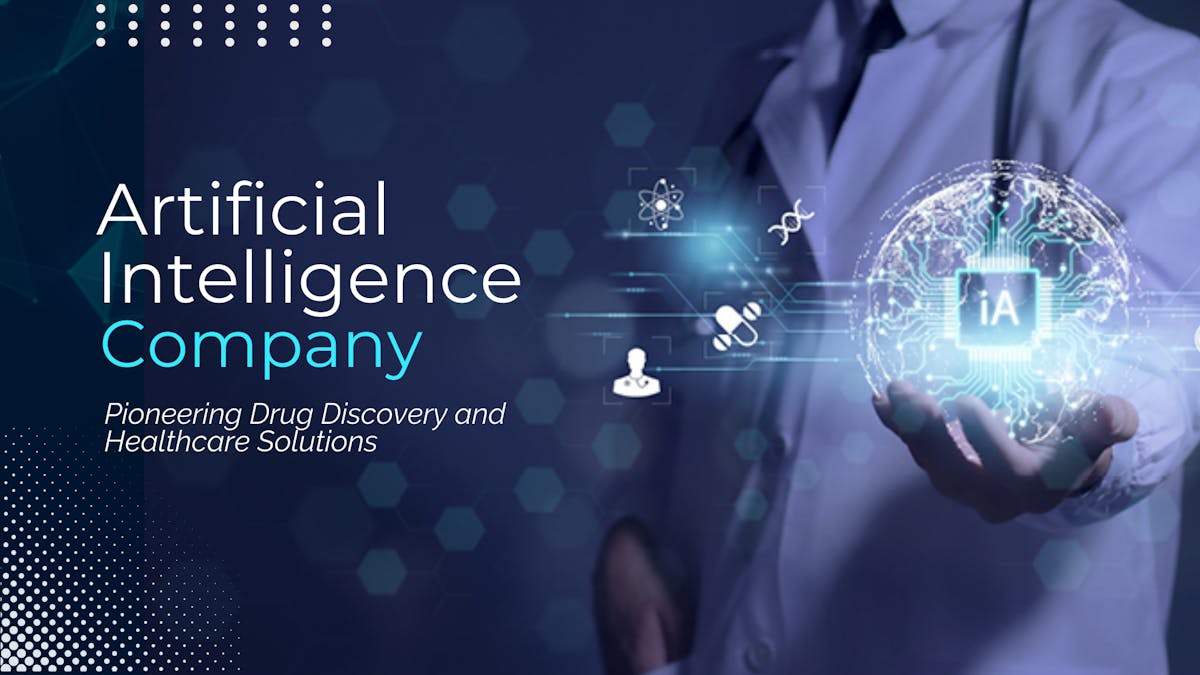 AI Development Company: Starting a Revolution in Drug Discovery