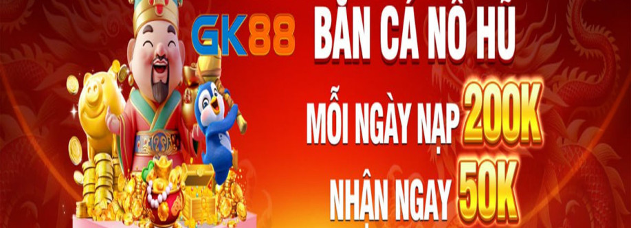 GK88 NHÀ CÁI CÁ CƯỢC ĐẲNG CẤP gk88gameinfo Cover Image