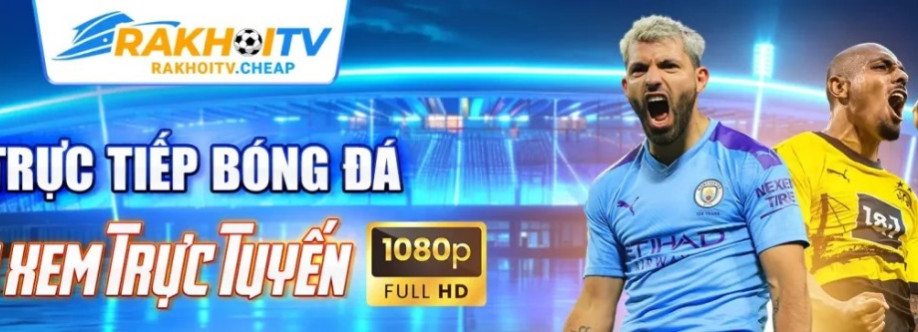 RAKHOI TV - CẬP NHẬT TIN TỨC BÓNG ĐÁ NHANH VÀ CHÍNH XÁC Cover Image