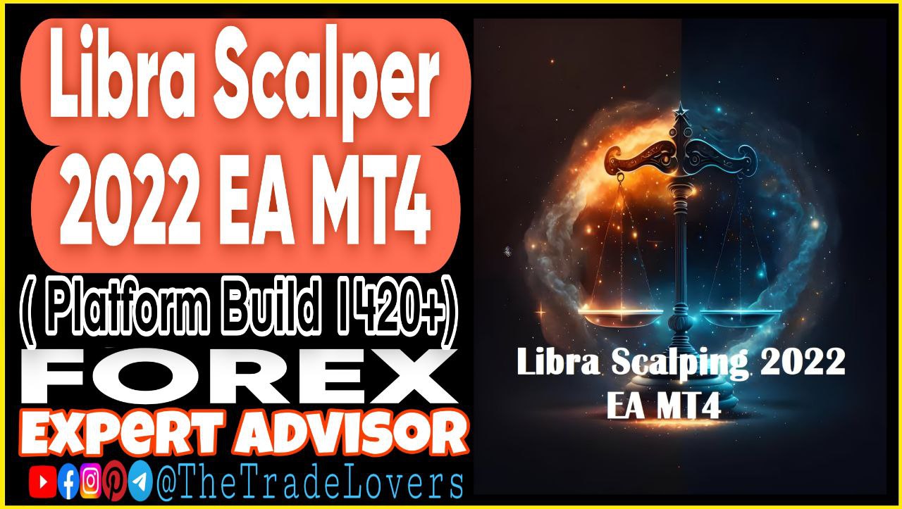 Libra Scalping 2022 EA MT4 Sets (Works on Build 1420 ) | Forex Robot | MT4 Expert Advisor - Payhip