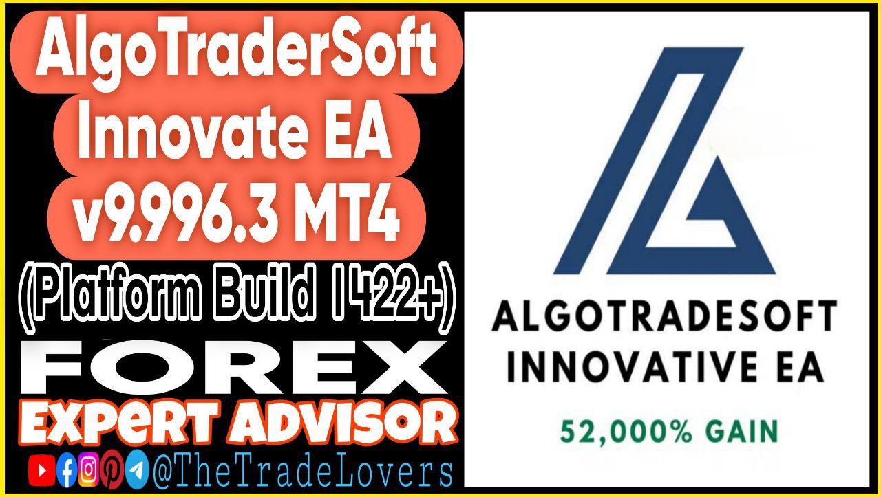 AlgoTradeSoft Innovative EA MT4 v9.996.3 Sets (Works on Build 1425 ) | Forex Robot | MT4 Expert Advisor - Payhip