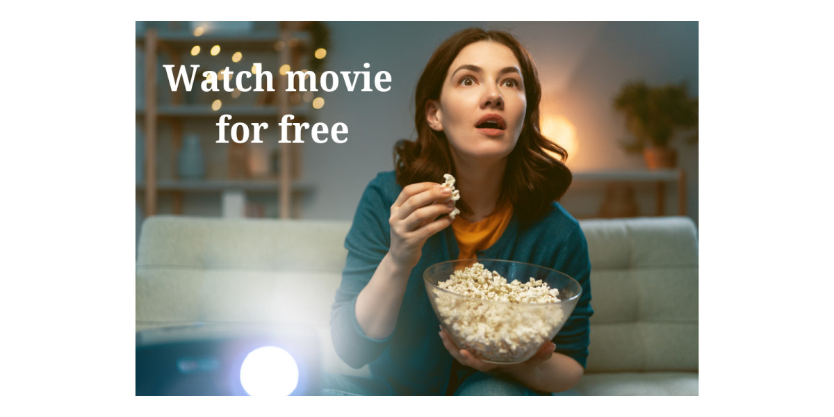 How to Watch the Latest Movies for Free: A Complete Guide