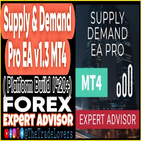 Supply Demand EA Pro V1.3 MT4 (Works on Build 1421+) | Forex Robot | MT4 Expert Advisor - The Trade Lovers
