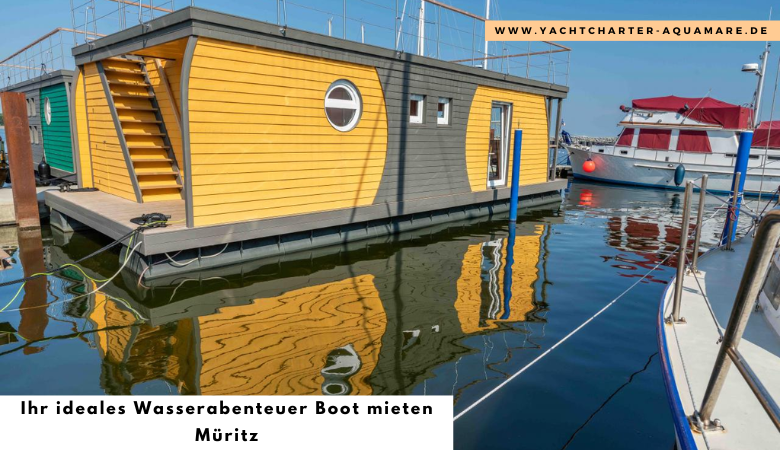 Ihr ideales Wasserabenteuer Boot mieten Mueritz – Yachtcharter Aquamare