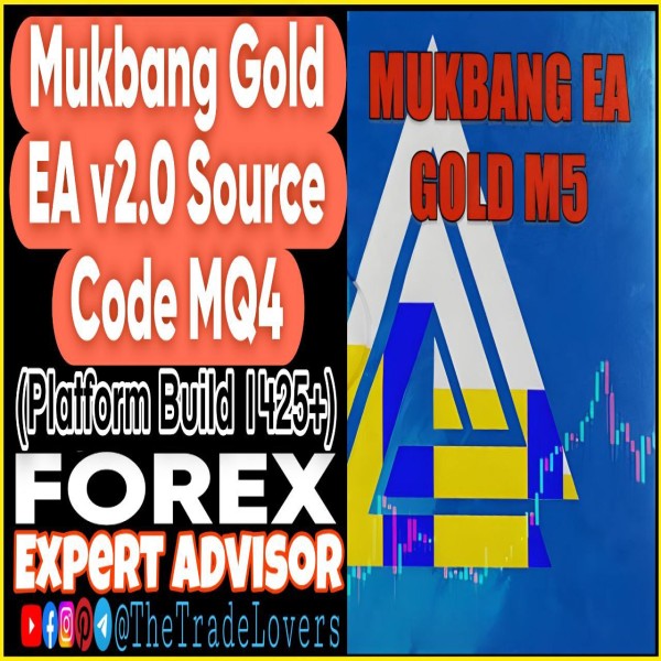 Mukbang EA V2.0 GOLD Source Code MQ4 (Works on Build 1425+) | Forex Robot | MT4 Expert Advisor - The Trade Lovers