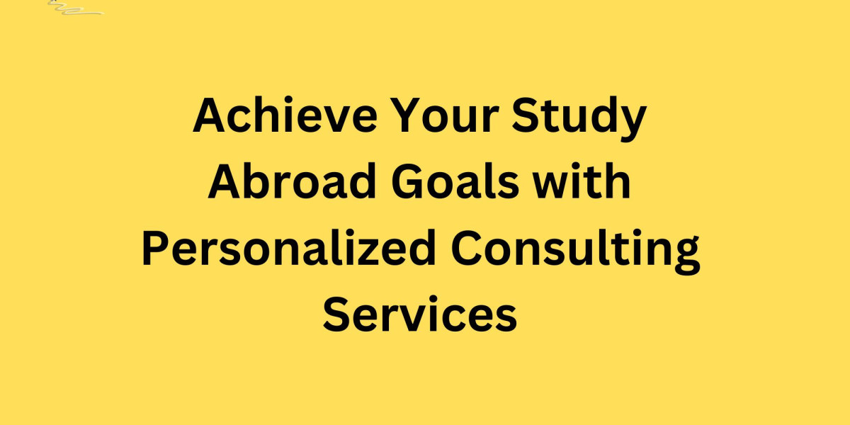 Achieve Your Study Abroad Goals with Personalized Consulting Services