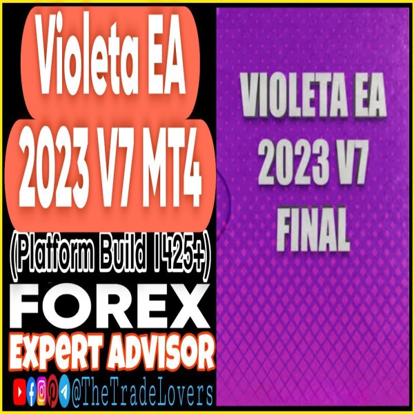Violeta EA 2023 V7 MT4 (Works on Build 1425+) | Forex Robot | MT4 Expert Advisor - The Trade Lovers