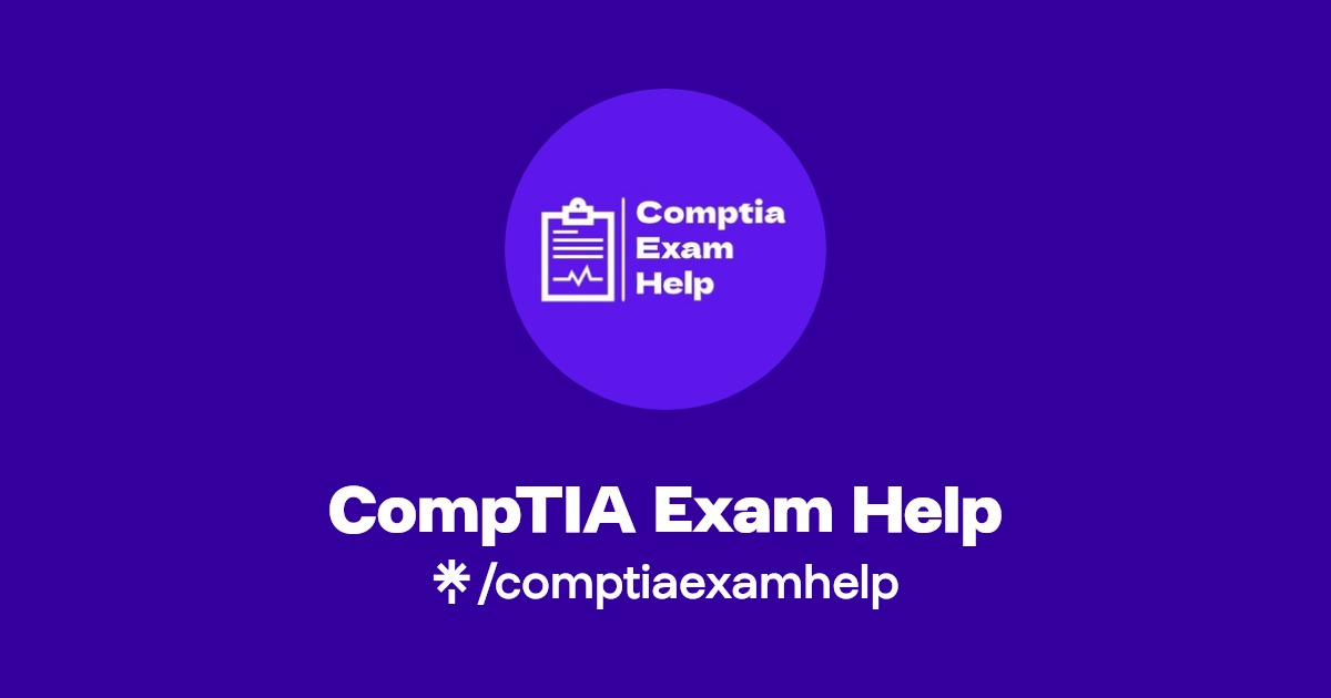 CompTIA Exam Help | Linktree