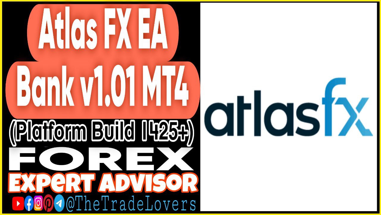 Atlas FX EA Bank V1.01 MT4 (Works on Build 1425 ) | Forex Robot | MT4 Expert Advisor - Payhip