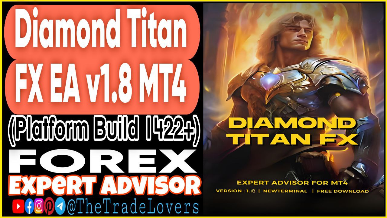 Diamond Titan EA V1.8 MT4 Sets (Works on Build 1422 ) | Forex Robot | MT4 Expert Advisor - Payhip