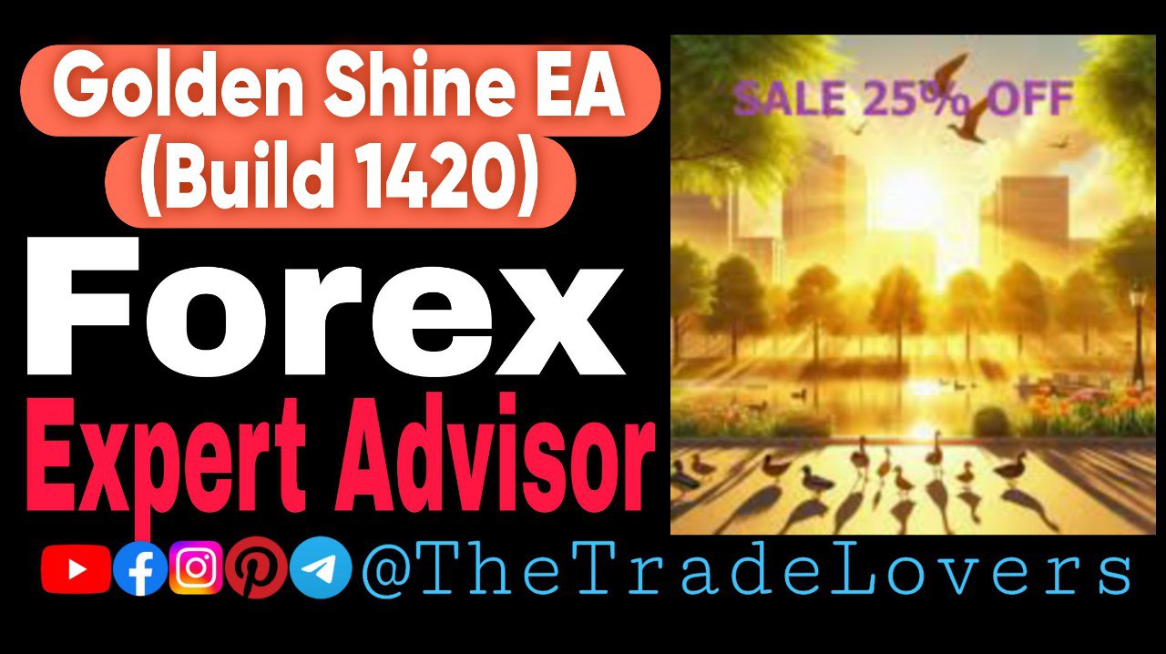 Golden Shine EA MT4 with SetFiles PropFirms (Build 1420 ) | Forex Robot | MT4 Expert Advisor - Payhip