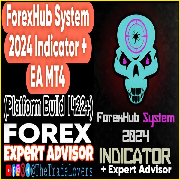 FOREXHUB SYSTEM 2024 INDICATOR + EA + Sets (Works on Build 1422+) | Forex Robot | MT4 Expert Advisor - The Trade Lovers