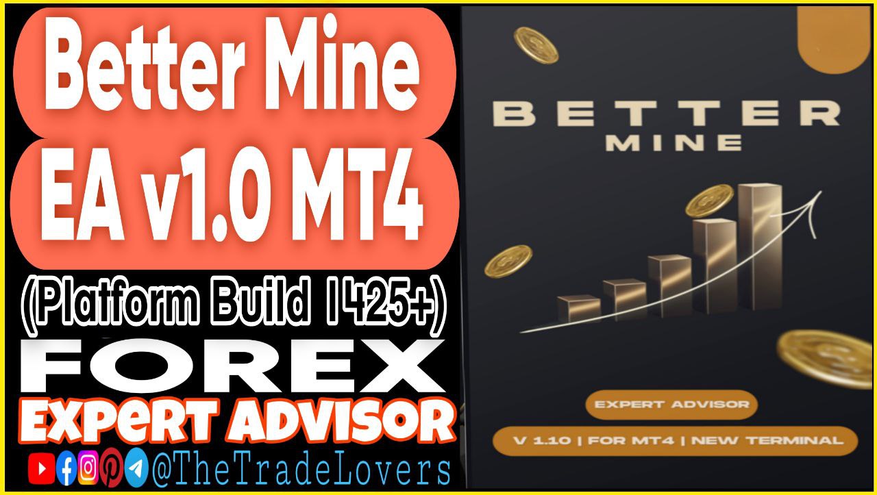 Better Mine EA v1.10 MT4 (Works on Build 1425 ) | Forex Robot | MT4 Expert Advisor - Payhip