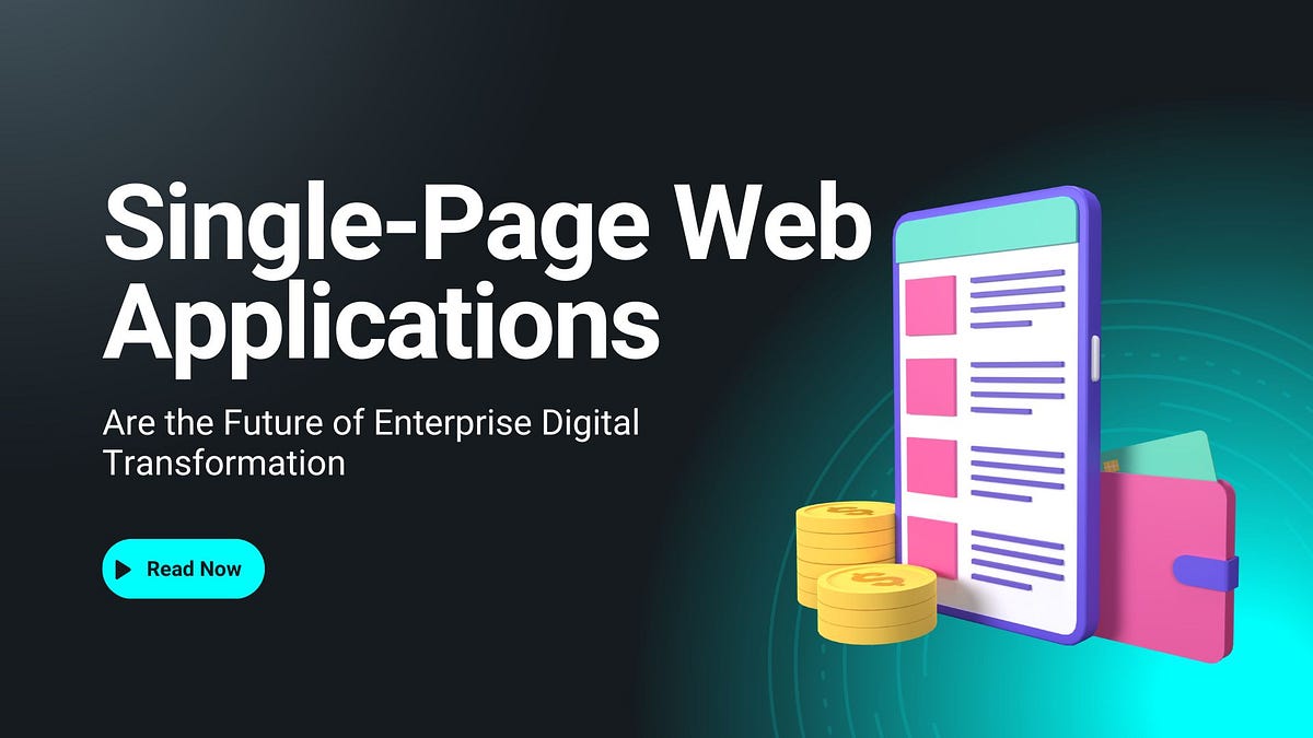 Why Single-Page Web Applications Are the Future of Enterprise Digital Transformation | by Creole Studios | Oct, 2024 | Medium