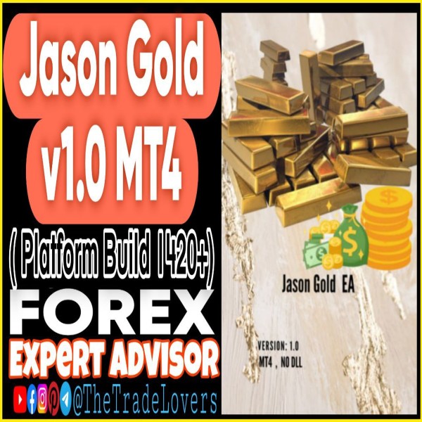Jason Gold v1.0 EA MT4 (Works on Build 1421+) | Forex Robot | MT4 Expert Advisor - The Trade Lovers