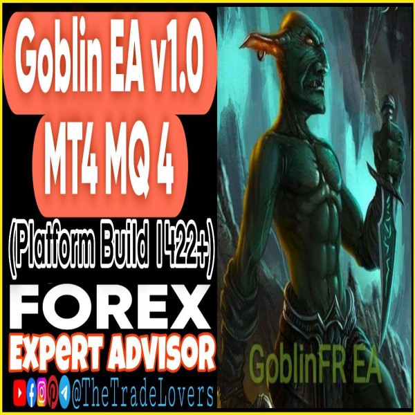 Goblin EA v1.0 MT4 MQ4 (Works on Build 1425+) | Forex Robot | MT4 Expert Advisor - The Trade Lovers