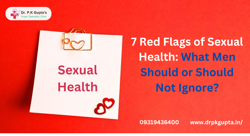 7 Red Flags of Sexual Health in India: What Men Should Know | by Juliesharmasj | Oct, 2024 | Medium