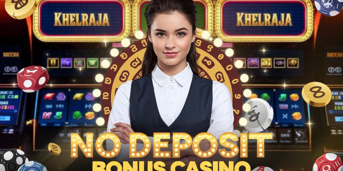 Explore Khelraja’s No Deposit Bonus and Casino Bonus for Maximum Fun