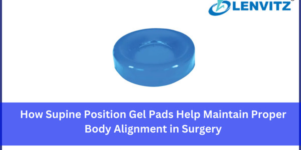 How Supine Position Gel Pads Help Maintain Proper Body Alignment in Surgery
