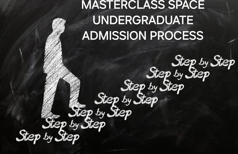 Undergraduate Admission Process | Masterclass Space