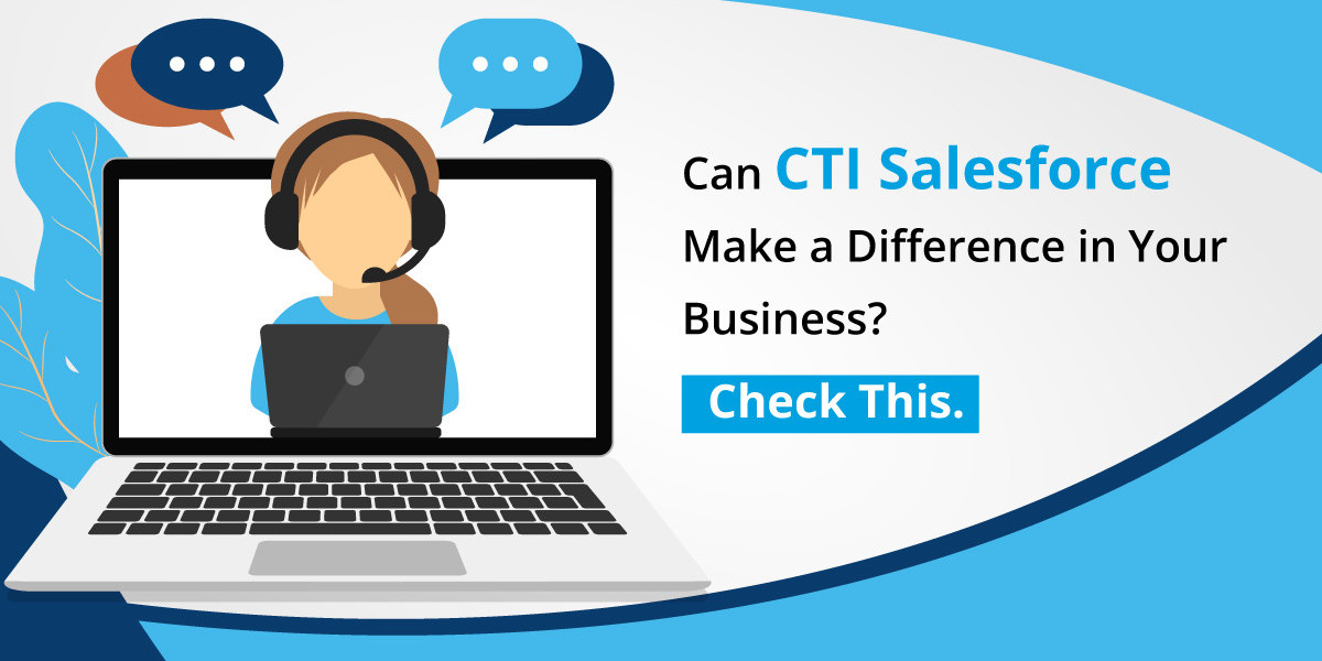 Exploring Salesforce CTI Integration for Seamless Customer Communication