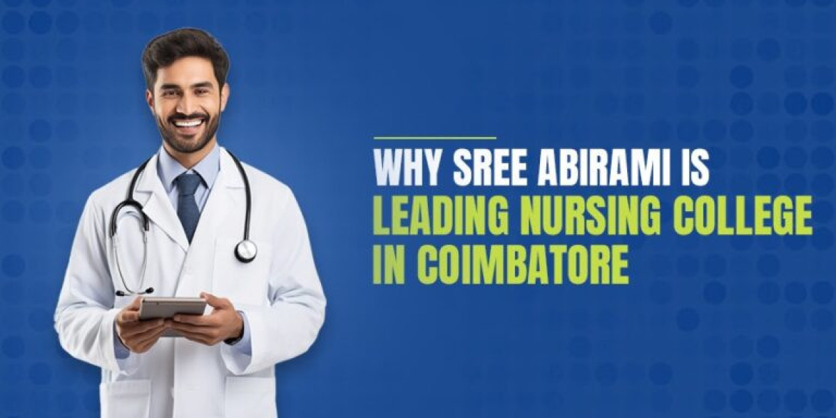 Good Nursing College in Coimbatore: Why Sree Abirami Institution Stands Out