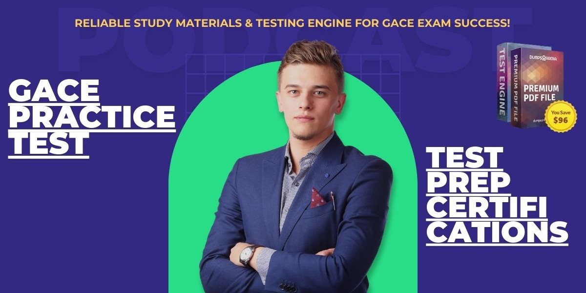 How to Get the Best Gace Practice Results