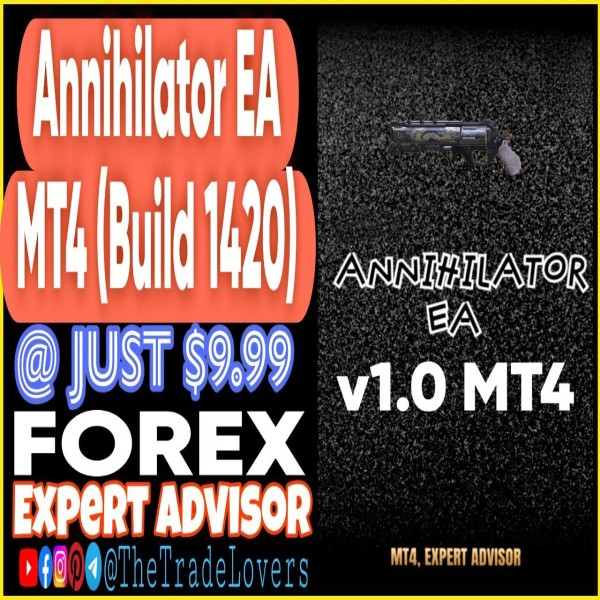 Annihilator EA V1.0 MT4 (Works on Build 1421+) | Forex Robot | MT4 Expert Advisor - The Trade Lovers
