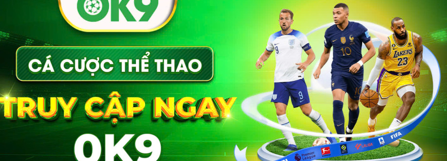 OK9  Nhà Cái Thể Thao Xanh Chín  Đăng Nhập OK9Com Cover Image