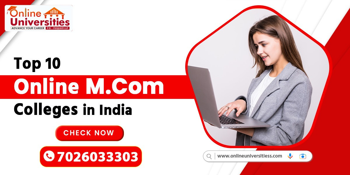 The Ultimate Guide to the Top 10 Online M.Com Colleges in India