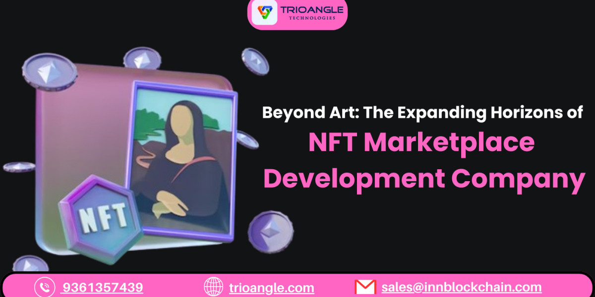 How to Choose the Right NFT Marketplace Development Company?