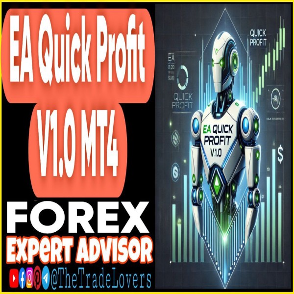 EA Quick Profit v1.0 MT4 (Works on Build 1430+) | Forex Robot | MT4 Expert Advisor - The Trade Lovers