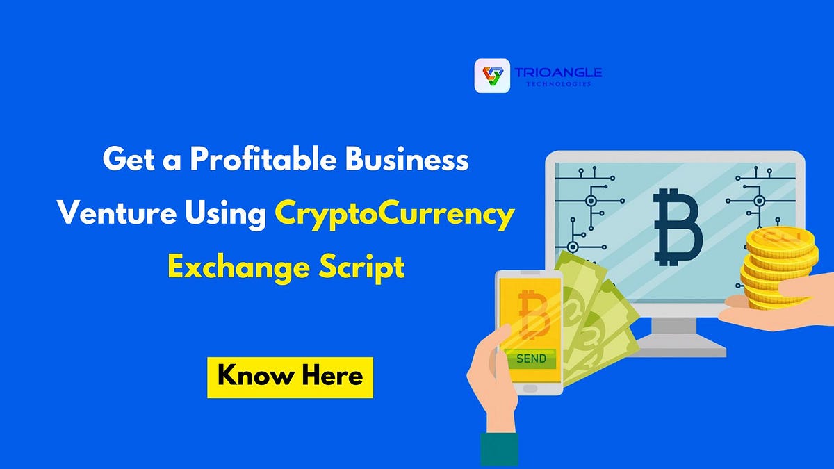 Profitable Business Venture Crypto Exchange Script | Medium