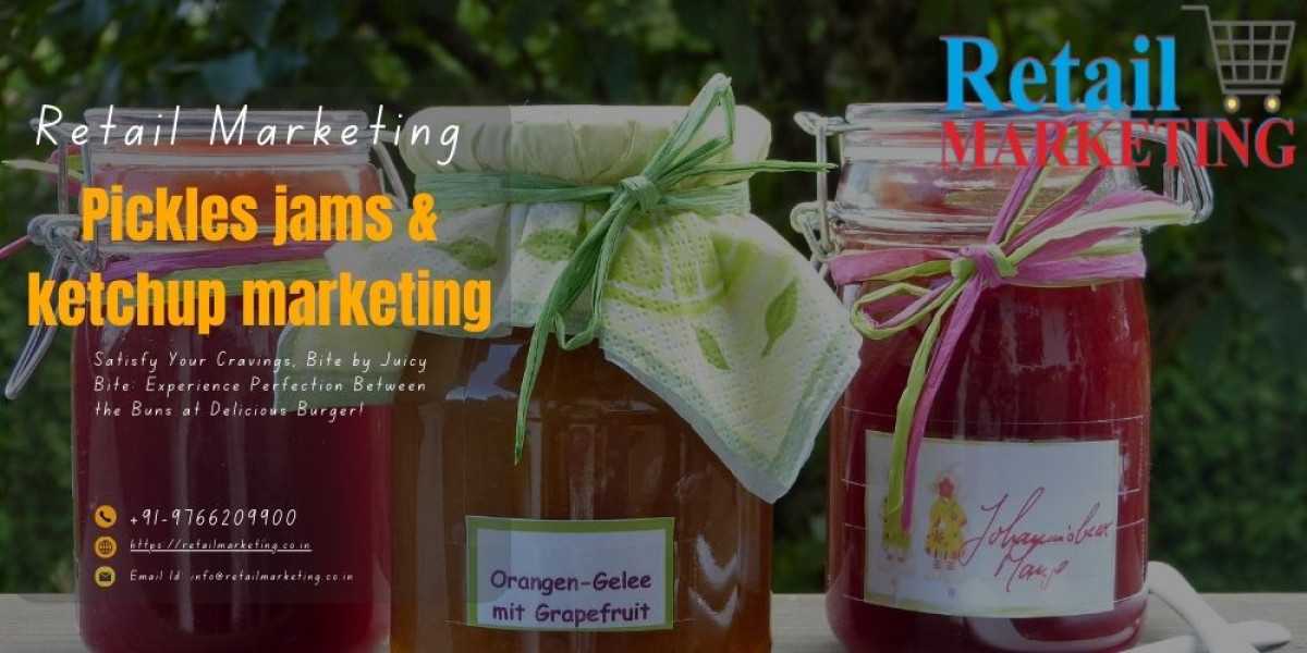 Pickles Jams & Ketchups Marketing - Retail Marketing