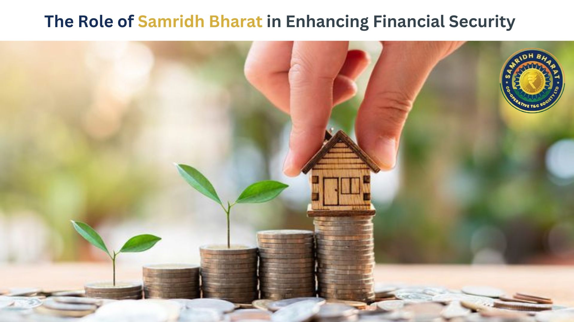 Uncover Financial Security with Samridh Bharat Society in New Delhi – Samridh Bharat Society