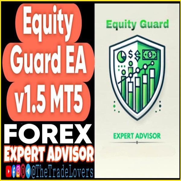 Equity Guard EA v1.5 MT5 (Works on Build 4695+) | Forex Robot | MT5 Expert Advisor - The Trade Lovers