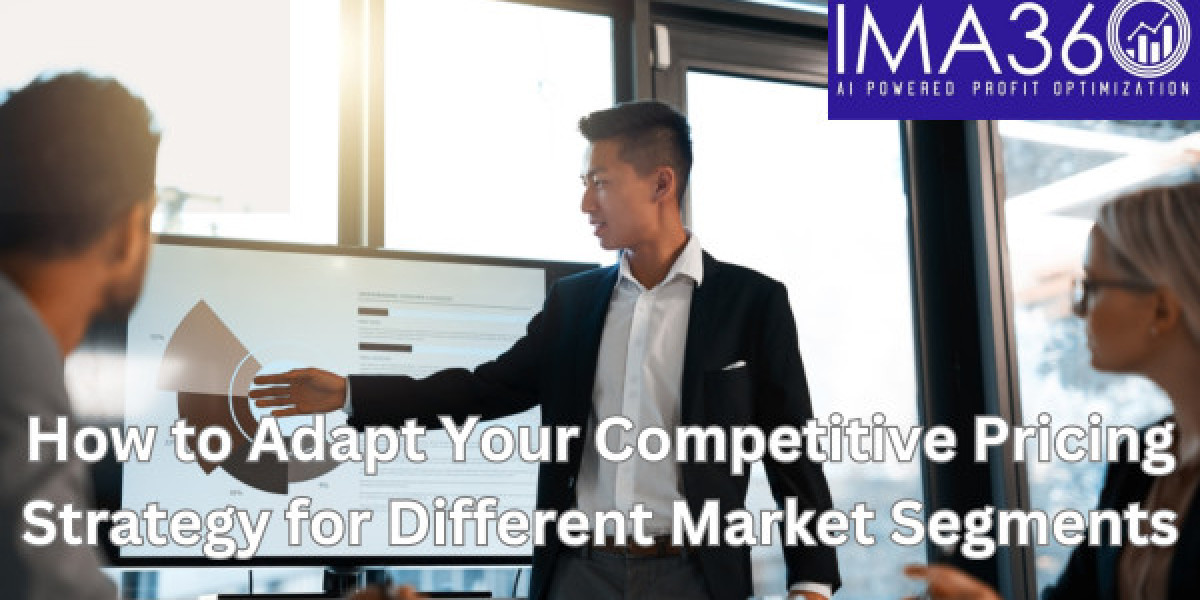 How to Adapt Your Competitive Pricing Strategy for Different Market Segments