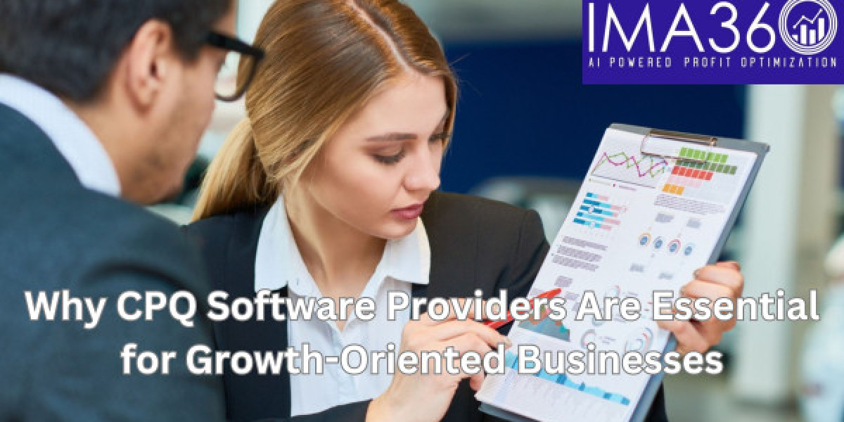 Why CPQ Software Providers Are Essential for Growth-Oriented Businesses