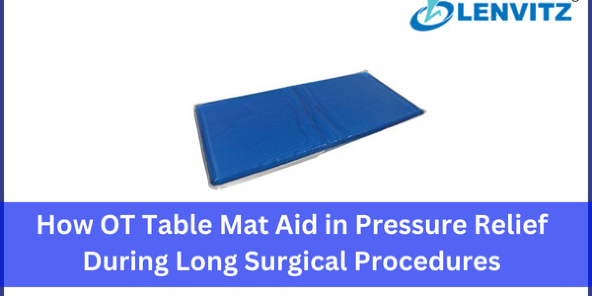 How OT Table Mat Aid in Pressure Relief During Long Surgical Procedures