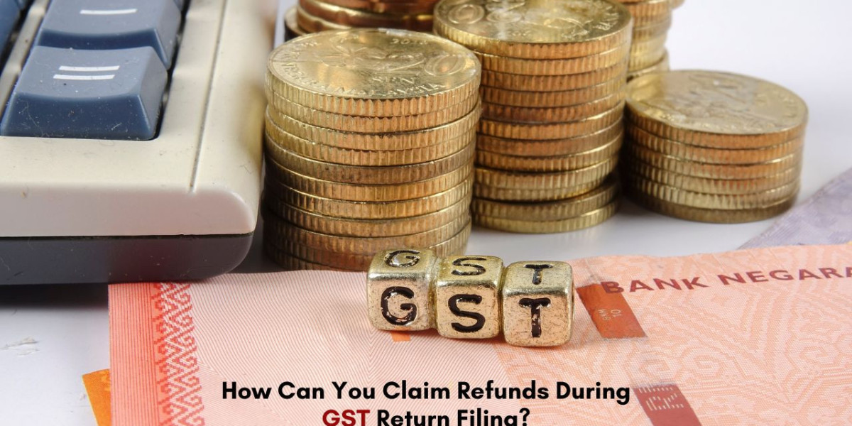 How Can You Claim Refunds During GST Return Filing?