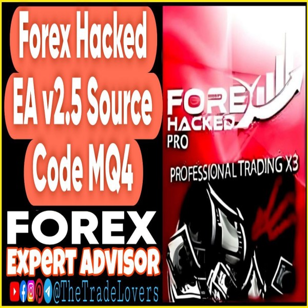 Forex Hacked EA v2.5 Source Code MQ4 (Works on Build 1431+) | Forex Robot | MT4 Expert Advisor - The Trade Lovers