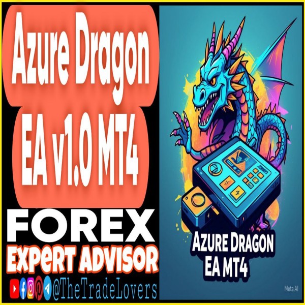 Azure Dragon EA v1.0 MT4 (Works on Build 1431+) | Forex Robot | MT4 Expert Advisor - The Trade Lovers