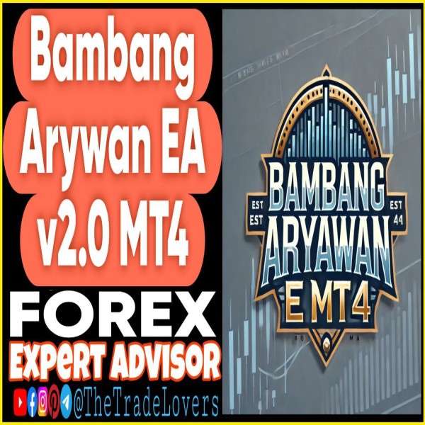 Bambang Aryawan EA v2.0 MT4 (Works on Build 1431+) | Forex Robot | MT4 Expert Advisor - The Trade Lovers
