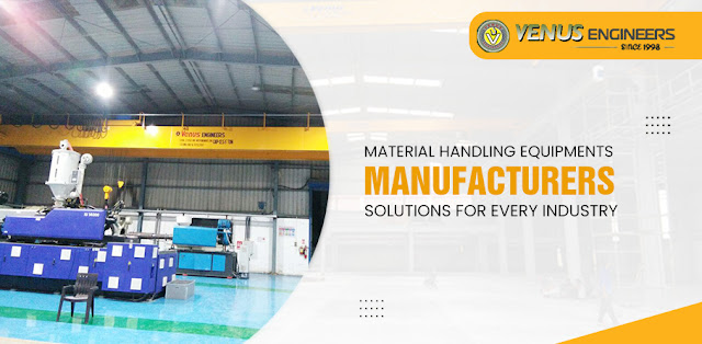 Material Handling Equipments Manufacturers Solutions for Every Industry