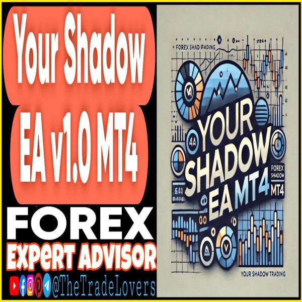 Your Shadow EA v1.0 MT4 (Works on Build 1431+) | Forex Robot | MT4 Expert Advisor - The Trade Lovers