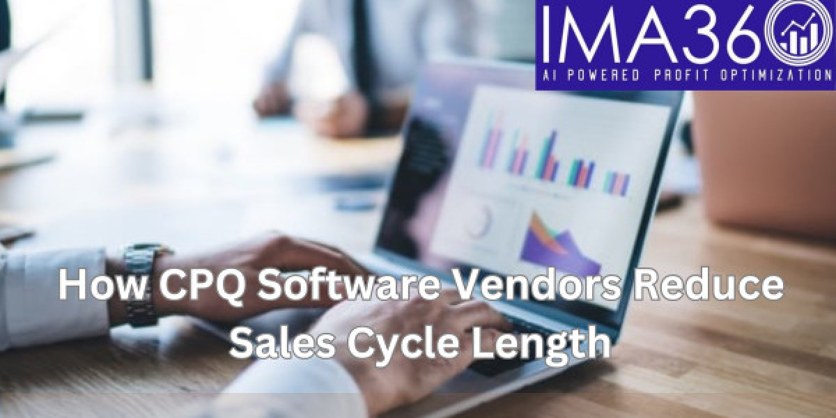 How CPQ Software Vendors Reduce Sales Cycle Length