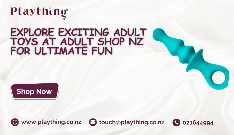 Play Thing — Explore Exciting Adult Toys at Adult Shop NZ for Ultimate Fun