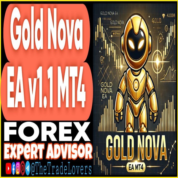 Gold Nova EA v1.1 MT4 + Presets (Works on Build 1440+) | Forex Robot | MT4 Expert Advisor - The Trade Lovers