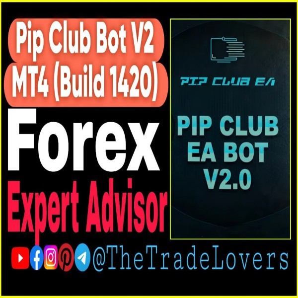 Pip Club EA Bot v2 MT4 with SetFiles (Platform Build 1421+) | Forex Robot | MT4 Expert Advisor - The Trade Lovers